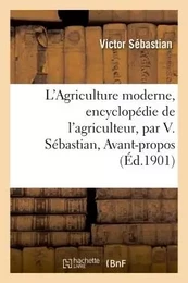 L'Agriculture moderne, encyclopédie de l'agriculteur