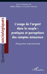 L'usage de l'argent dans le couple : pratiques et perceptions des comptes amoureux