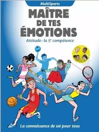 Maître de tes émotions