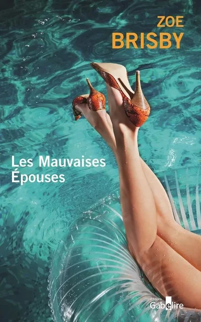 Les Mauvaises Épouses - Zoé Brisby - GABELIRE