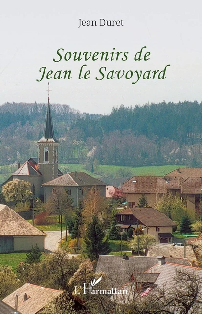 Souvenirs de Jean le Savoyard - compagnon menuisier du devoir - Jean Duret - L'HARMATTAN