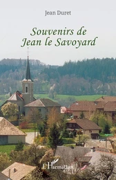 Souvenirs de Jean le Savoyard - compagnon menuisier du devoir