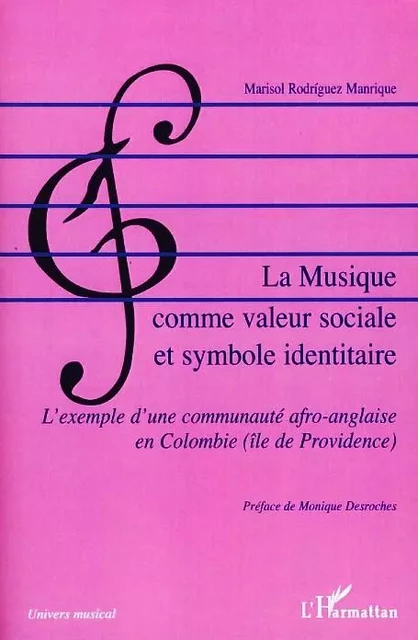 La Musique comme valeur sociale et symbole identitaire - Marisol Rodriguez Manrique - Editions L'Harmattan