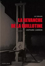 La revanche de la guillotine