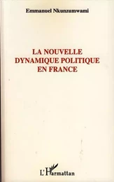 La nouvelle dynamique politique en France