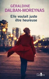 Elle voulait juste être heureuse