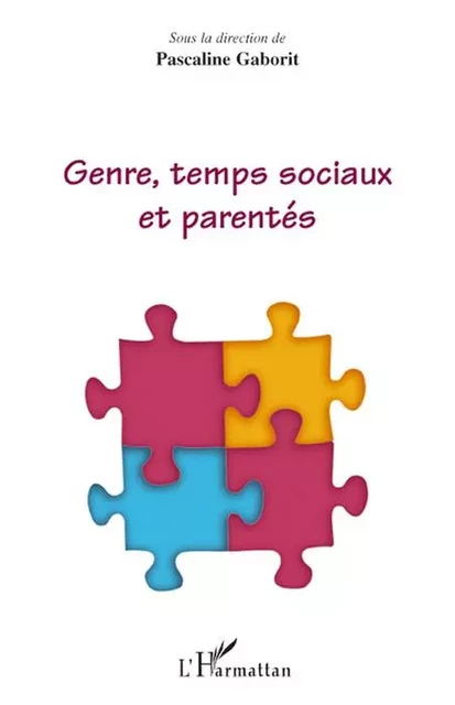 Genre, temps sociaux et parentés -  - Editions L'Harmattan