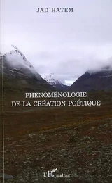 Phénoménologie de la création poétique