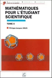 MATHEMATIQUES POUR L ETUDIANT SCIENTIFIQUE TOME II