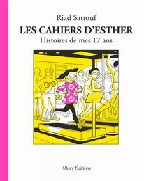 Les Cahiers d'Esther - Tome 8 Histoires de mes 17 ans