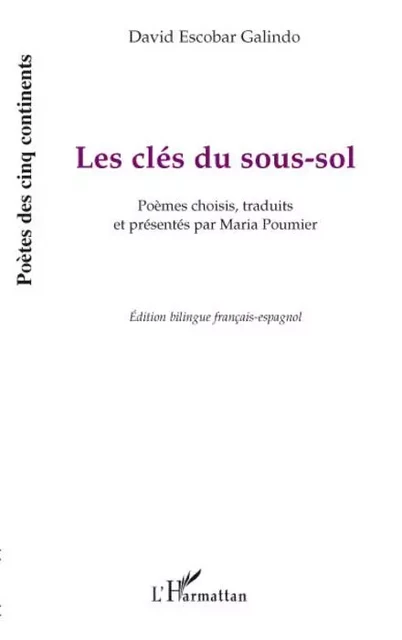 Les clés du sous-sol - David Escobar Galindo - Editions L'Harmattan