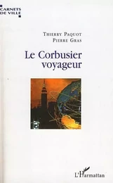 Le Corbusier voyageur