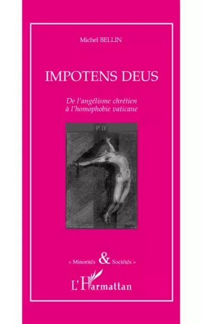 Impotens deus - Michel Bellin - Editions L'Harmattan