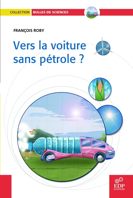 Vers la voiture sans pétrole? - François Roby - EDP SCIENCES