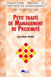 PETIT TRAITE DE MANAGEMENT DE PROXIMITE