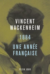 1884. Une année française