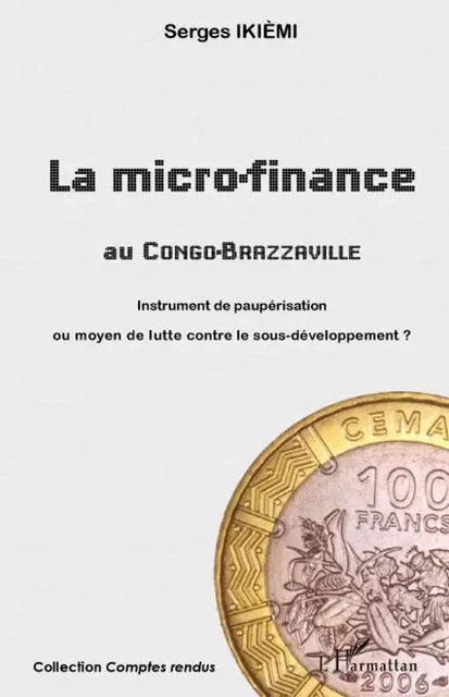 La micro-finance au Congo-Brazzaville - Serges Ikiemi - Editions L'Harmattan