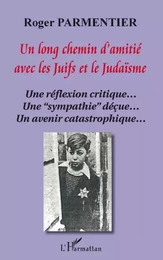 Un long chemin d'amitié avec les juifs et le judaïsme