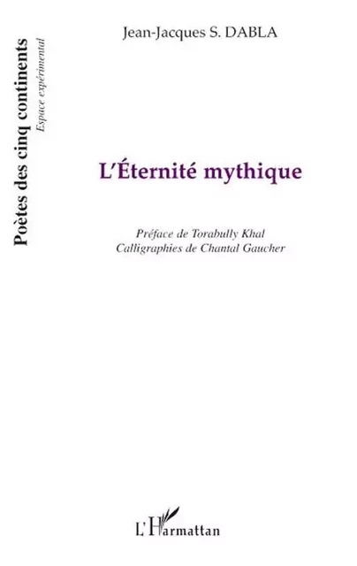 L'Eternité mythique - Jean-Jacques Dabla Sewanou - Editions L'Harmattan