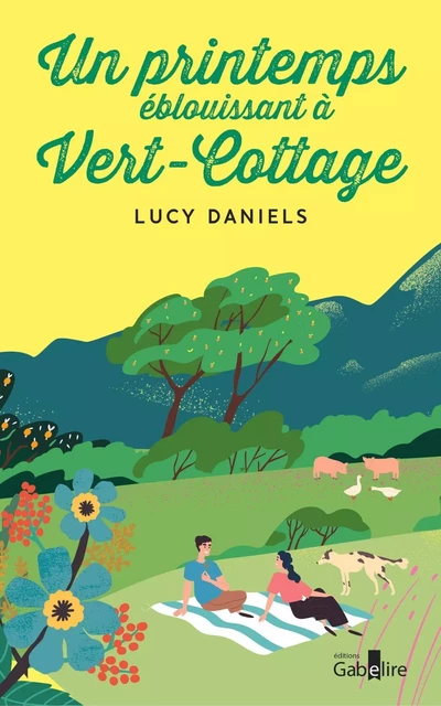 Un printemps éblouissant à Vert-Cottage - Lucy Daniels - GABELIRE