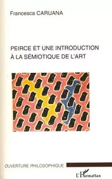 Peirce et une introduction à la sémiotique de l'art