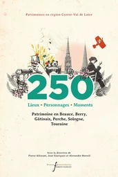 250 lieux, personnages, moments