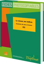 LA CHASSE AUX INDICES - CE1