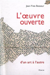 L' Œuvre ouverte d'un art à l'autre