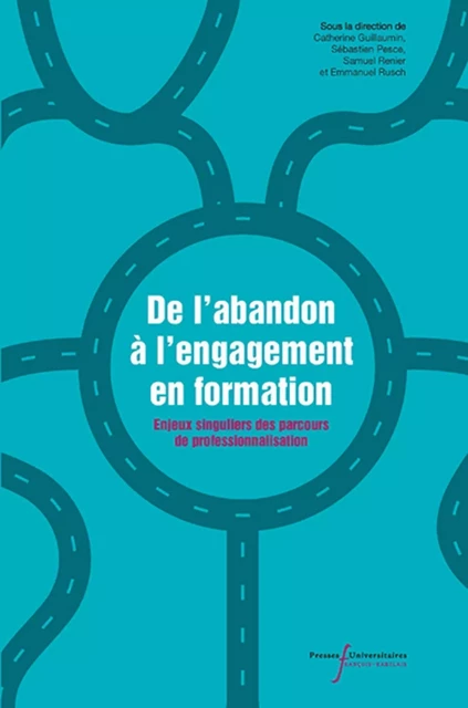 De l'abandon à l'engagement en formation - Catherine Guillaumin, Sébastien PESCE, Samuel Renier, Emmanuel Rusch - RABELAIS