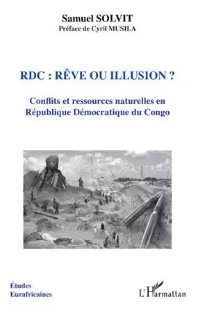 RDC rêve ou illusion ? - Samuel Solvit - Editions L'Harmattan