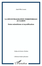 La décentralisation territoriale au Gabon