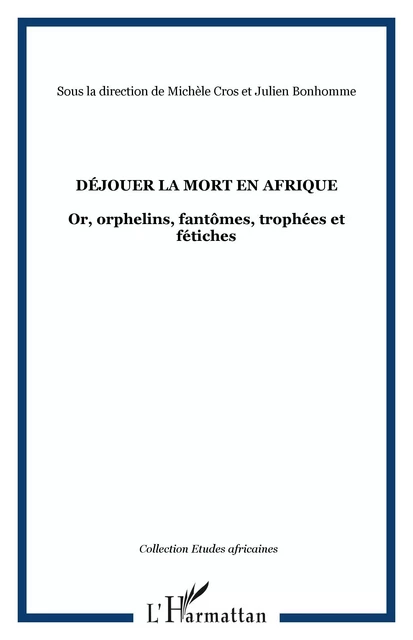 Déjouer la mort en Afrique -  - Editions L'Harmattan