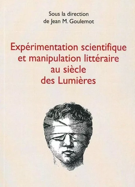 Expérimentation scientifique et manipulation littéraire -  Collectif - Éditions Minerve