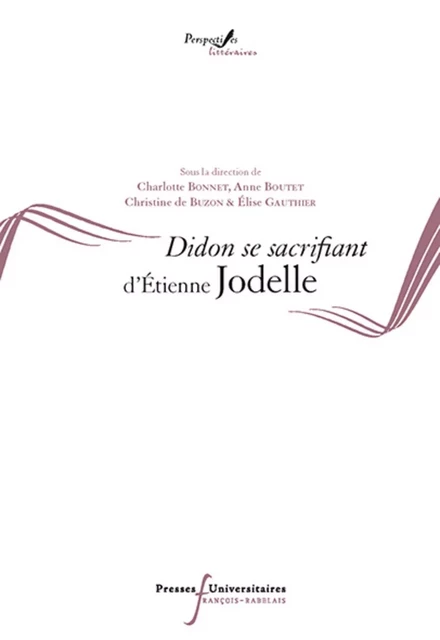 DIDON SE SACRIFIANT D'ETIENNE JODELLE -  BUZON - RABELAIS