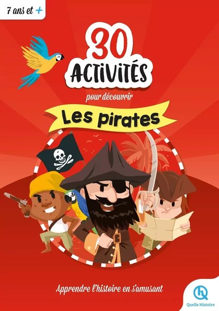 30 activités pour devenir pirate -  - QUELLE HISTOIRE