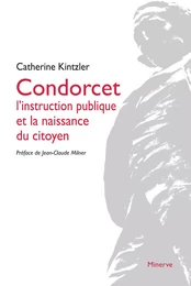 Condorcet, l'instruction publique et la naissance du citoyen