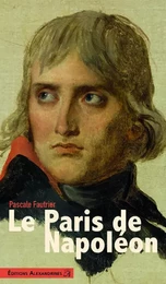 Le Paris de Napoléon