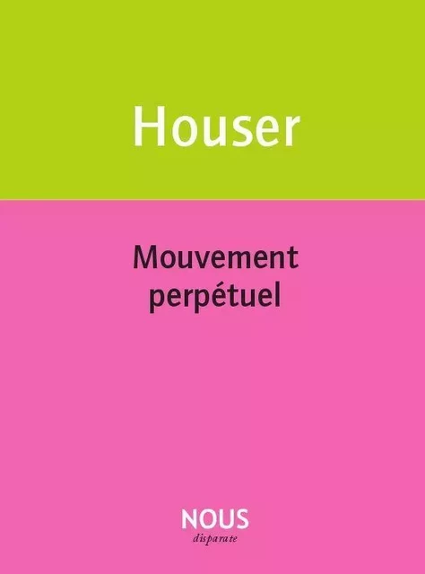 Mouvement perpétuel - Éric Houser - Nous