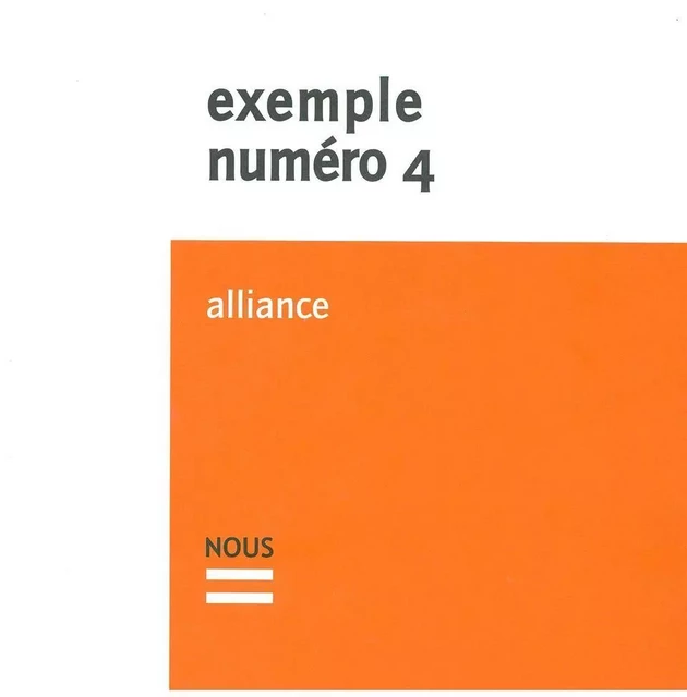 Exemple N°4. Alliance -  Collectif - Nous