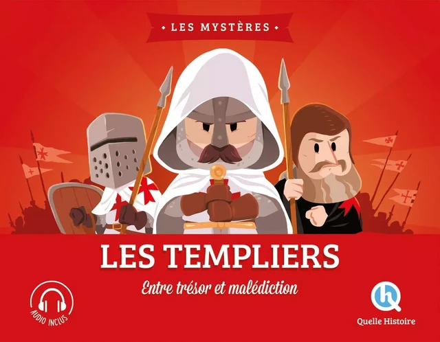 Les Templiers -  - QUELLE HISTOIRE