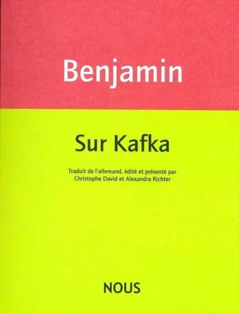 Sur Kafka - Walter Benjamin - Nous