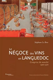 Le négoce des vins en Languedoc