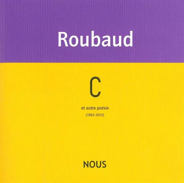 C - Jacques Roubaud - Nous