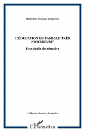 L'éducation en famille "très nombreuse"