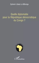 Quelle diplomatie pour la République démocratique du Congo ?