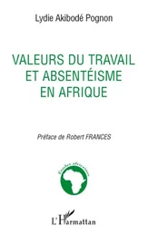 Valeurs du travail et absentéisme en Afrique