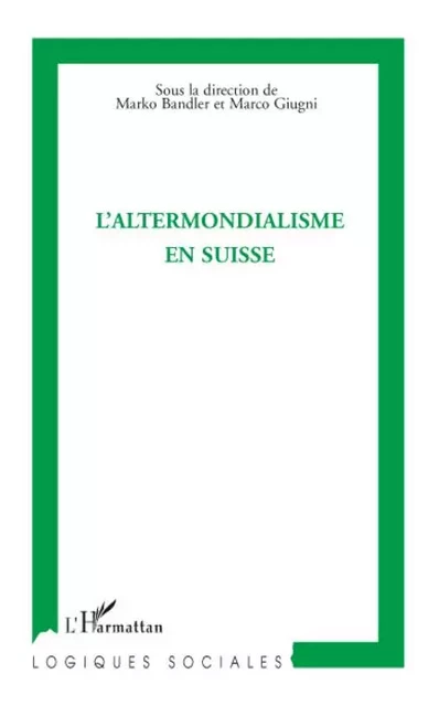 L'altermondialisme en Suisse -  - Editions L'Harmattan