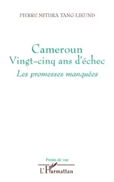 Cameroun vingt-cinq ans d'échec