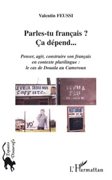 Parles-tu français ? Ca dépend...