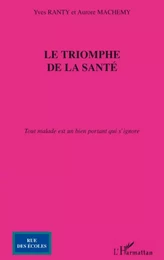 Le triomphe de la santé